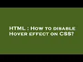 HTML How to disable Hover effect on CSS