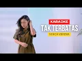 Download Lagu Karaoke | Tak Terbatas | Sisca Verina