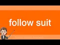 follow suit