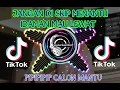 Jangan di skip menantu idaman mau lewat🎵DJ pipipipip calon mantu versi tiktok🎶