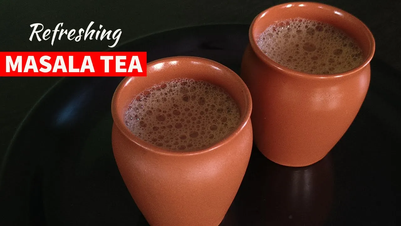 Refreshing Masala Tea   How to make perfect Masala Tea   Tea Recipes   Masala Chai