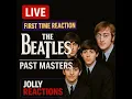 Lagu First Time Hearing The Beatles – Past Masters Vol. 1 | Full Album Livestream Reaction