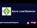 Azure Load Balancer Tutorial Setup Configuration and Traffic Distribution Explained