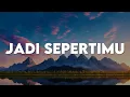 Download Lagu JPCC - Jadi SepertiMu (Lirik)