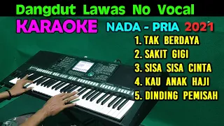 Lagu Dangdut Lawas  - KARAOKE Nada Pria  HD | 2021