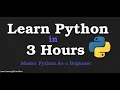 Learn Python In 3 hours - For Beginners