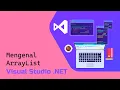 Mengenal ArrayList - Belajar Pemrograman NET