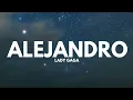 Lady Gaga - Alejandro (Lyrics)