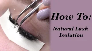 UP CLOSE LASH ISOLATION HOW TO PROPERLY ISOLATE