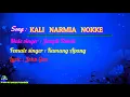 Lagu Kali Narmia Nokke Ayang Em Parongem | Adi new song ||