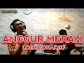 Download Lagu ANGGUR MERAH - LOELA DRAKEL || LIVE COVER IBRAHIM DAUD \u0026 RIO GTRS MEDIA