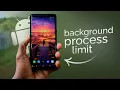 What Is Background Process Limit in Android explained
