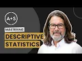 Mastering Descriptive Statistics The Foundation of Data Analysis
