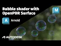 Arnold Tutorial - Create a bubble shader in Maya GPU