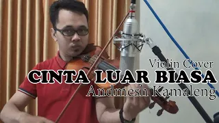 Download Cinta Luar Biasa - Andmesh Kamaleng || Violin Cover by Hans Cahya MP3