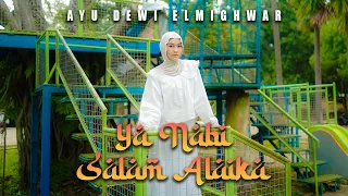 ya nabi salam alaika ayu dewi elmighwar cover music video 