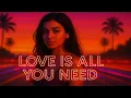 Download Lagu Neon Pulse – Love Is All You Need (Official Audio)