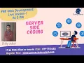 Introduction to Server Side Coding using PHP Session 1 dated 19 july