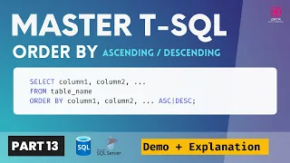 13 T-SQL ORDER BY KEYWORD Order Data in Ascending or Descending Order in TSQL SQL Server