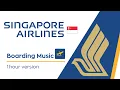 Download Lagu Boarding Music [1hour]/ Singapore Airlines - Boarding