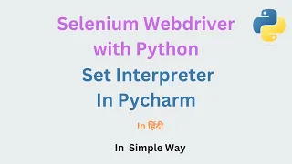 How to Set Interpreter in Pycharm in 2 Selenium Webdriver with Python