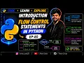 Introduction to Flow Control Statements in Python Ep-80