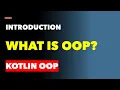 Introduction to OOP in Kotlin