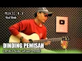 Download Lagu DINDING PEMISAH - SOUND VIRAL TIKTOK COVER BY MUAJI N.A