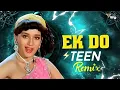 Download Lagu Ek Do Teen | Tezaab 1988 | Circuit Mix | Dj Adi Tsg | Trending Song