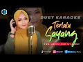 Download Lagu TERLALU SAYANG - ( Siti Aliyah ) | KARAOKE DUET Bersama AzmyUpil