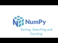 NumPy Sorting Searching and Counting