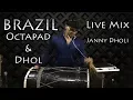 Download Lagu BRAZIL Octapad \u0026 Dhol Live Mix Janny Dholi