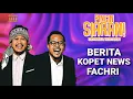 Download Lagu BERITA KOPET NEWS FACHRI | PINGIN SIARAN
