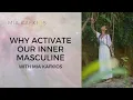 Download Lagu Why Activate our inner Masculine