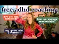 Ask an AD Coach Anything motivation relationships MORE