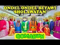 Download Lagu ONDEL ONDEL SHOLAWATAN | SHOLAWAT QOMARUN 💞 GOTONG ONDEL ONDEL BETAWI 💘 SHOLAWAT MERDU
