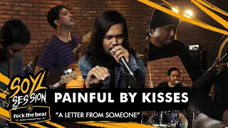 Download PAINFUL BY KISSES - A LETTER FROM SOMEONE - LIVE AT SOYL SESSION X ROCK THE BEAT MUSIC PRODUCTION MP3