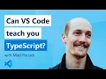 Livestream Rewind Can VS Code teach you TypeScript