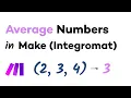 Find the Average of a Set of Numbers in Make Integromat