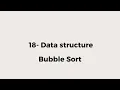 18 - Bubble Sort
