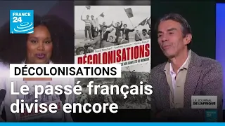 Décolonisations : pourquoi le passé colonial divise encore la France ? Pascal Blanchard