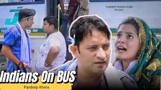 Types Of People In A Bus | Indians On Bus | Pragati | Pardeep Khera | New Comedy Video 2024