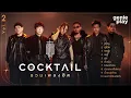 รวมเพลงฮิต COCKTAIL VOL.2 l ดึงดัน, คู่ชีวิต, คุกเข่า, ปรารถนาสิ่งใดฤา, ช่างมัน [Longplay]