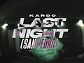 KARDO - LAST NIGHT (SAN PEDRO) [OFFICIAL VIDEO]