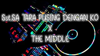 Download Sst.SA TARA PUSING DENGAN KO x THE MIDDLE (YULIO ADOLONG REMIX) NEW 2022 MP3