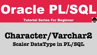 Character Varchar2 Data types in PLSQL Scaler Data types in PLSQL