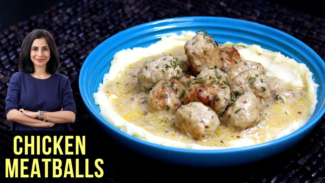 Chicken Meatballs With Cream Sauce   How To Make Chicken Meatballs   Chicken Recipe By Tarika Singh