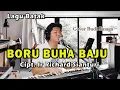 Download Lagu LAGU BATAK - BORU BUHA BAJU (Putri Silitonga) Live Cover Budi Sinaga