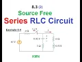 English LCA Example Practice 8 4 Source Free Series RLC Circuit Explained New