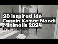 20 Inspirasi Ide Desain kamar Mandi Minimalis Mewah 2024 Terbaru | Jasa Renovasi Kamar Mandi SBY